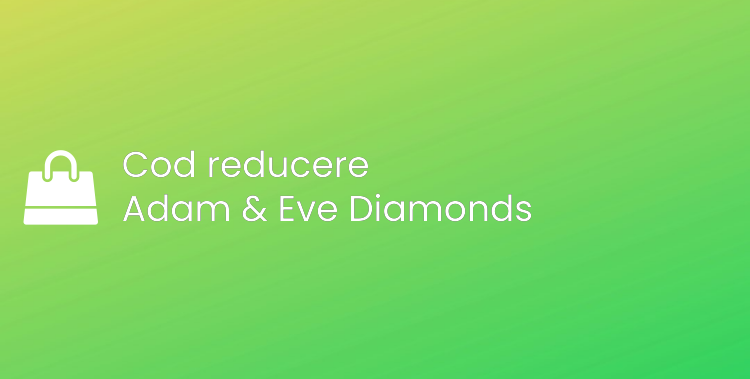 Cod reducere Adam & Eve Diamonds