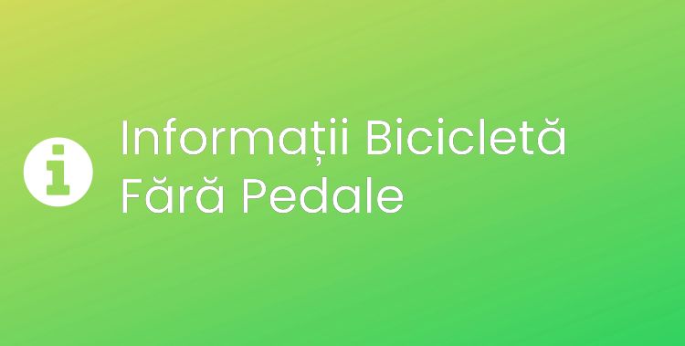 Bicicletă Fără Pedale Section Header Image