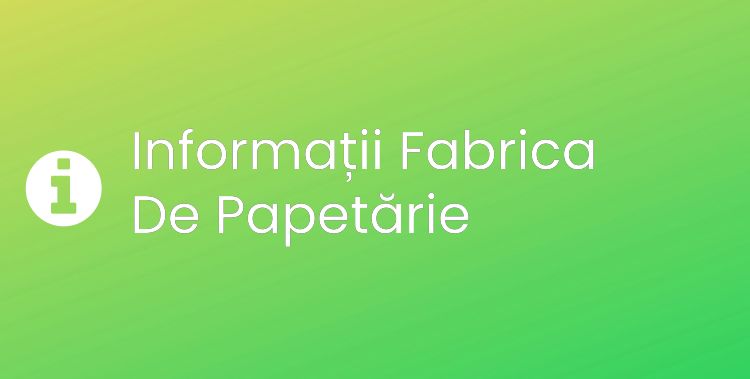 Fabrica De Papetărie Section Header Image